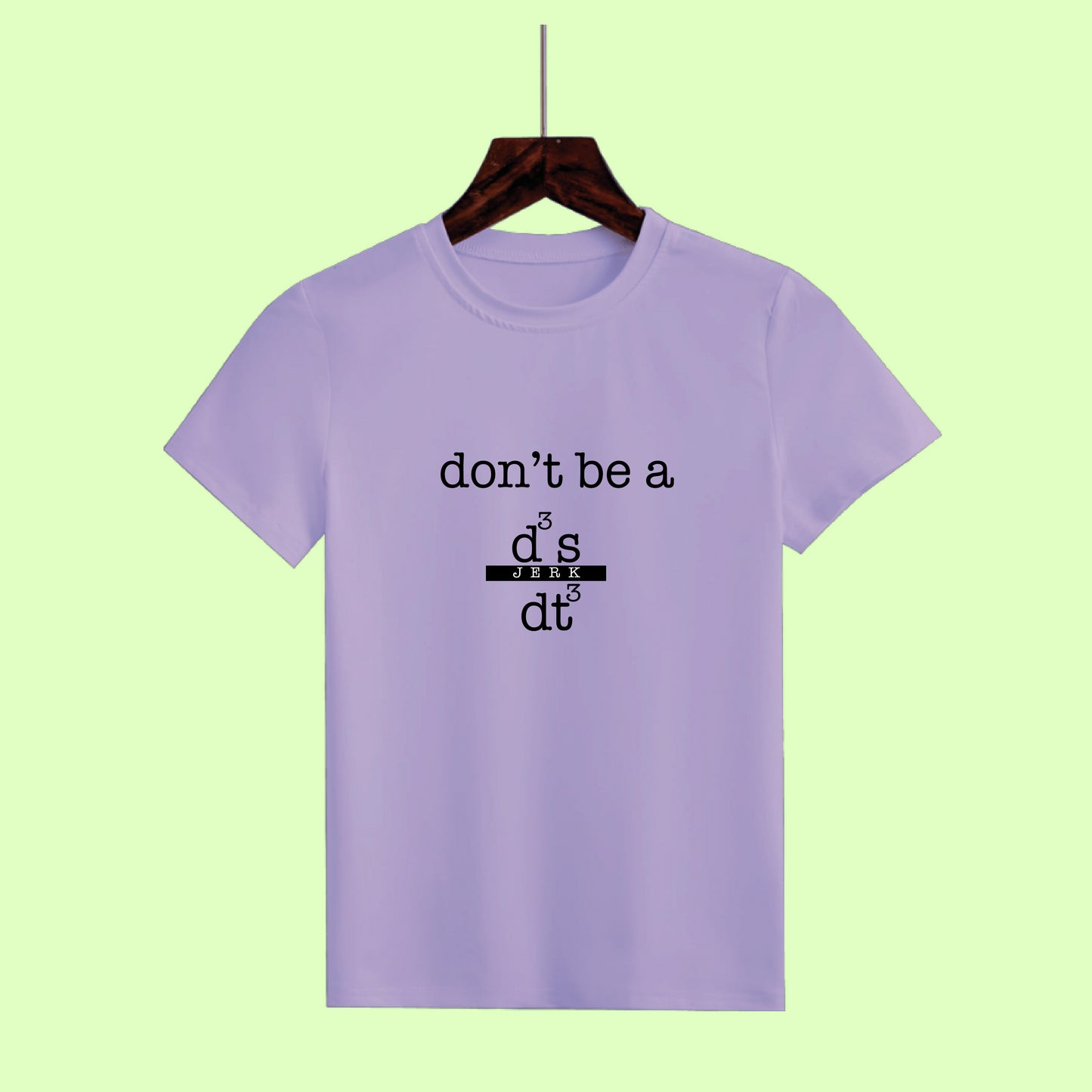 Witty Wisdom: 'Don't Be a [Calculus Pun]' Half Sleeve Tee