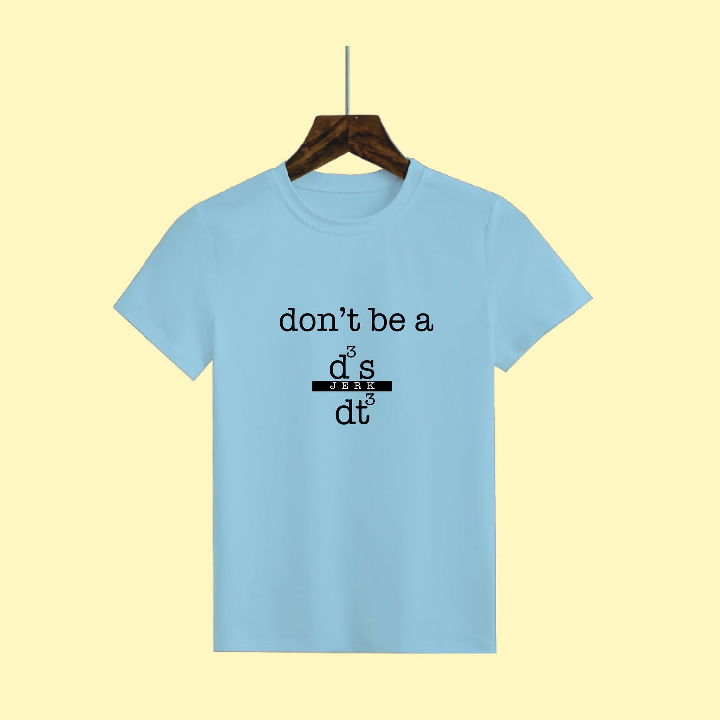 Witty Wisdom: 'Don't Be a [Calculus Pun]' Half Sleeve Tee