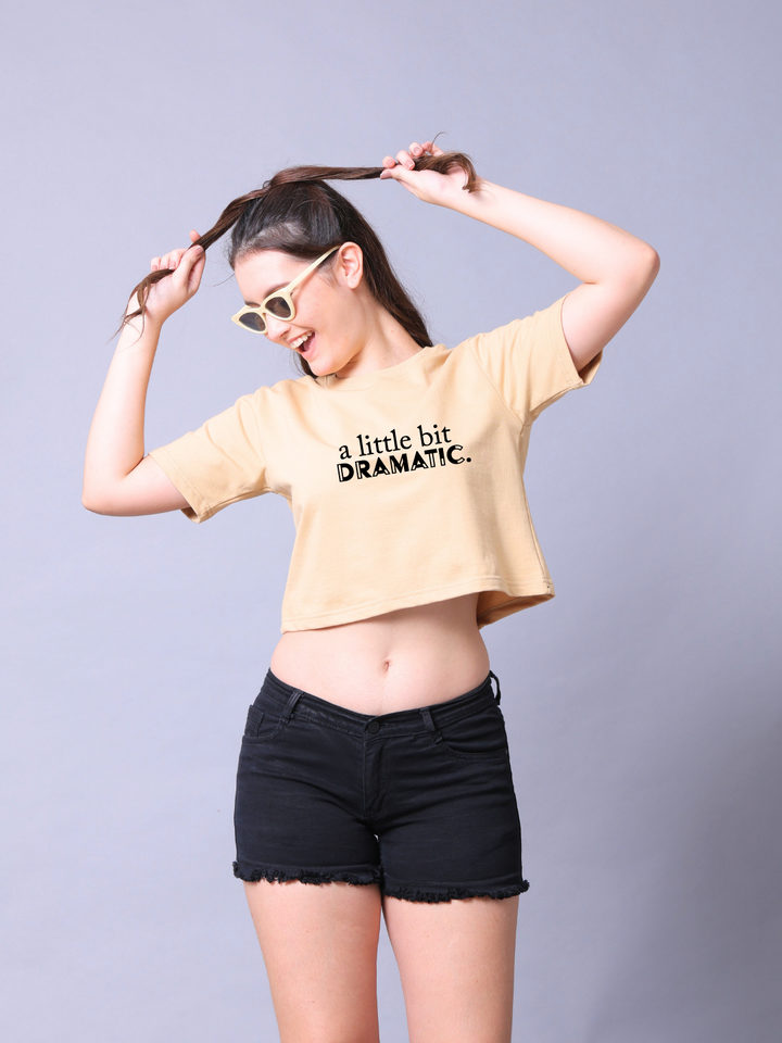 A Little Bit Dramatic Women Crop Top
