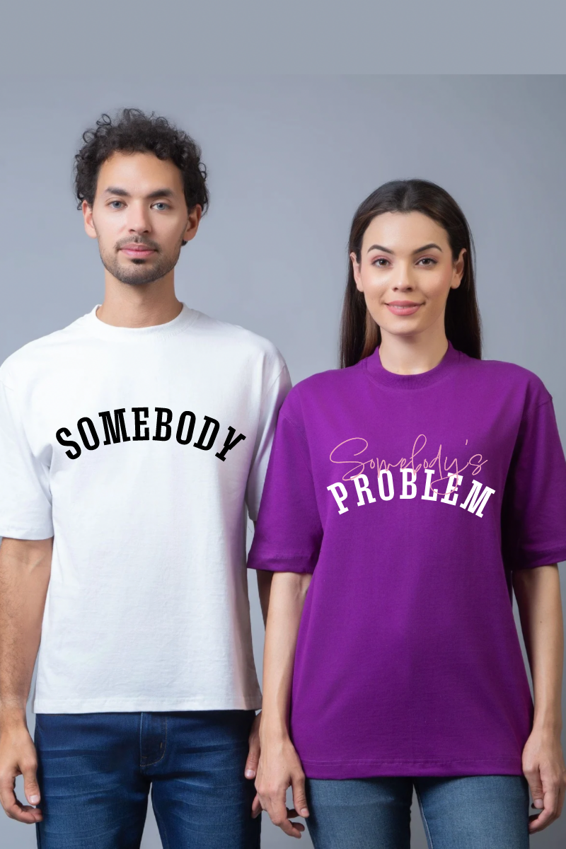 Somebody's Problem Couple Oversized Couple Tees - Pack of 2