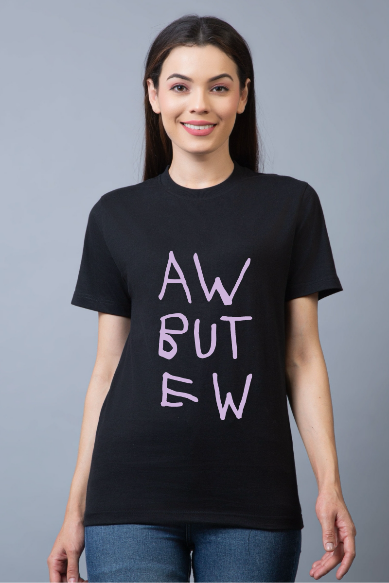 Aww but Ew Regular Fit Unisex Tee