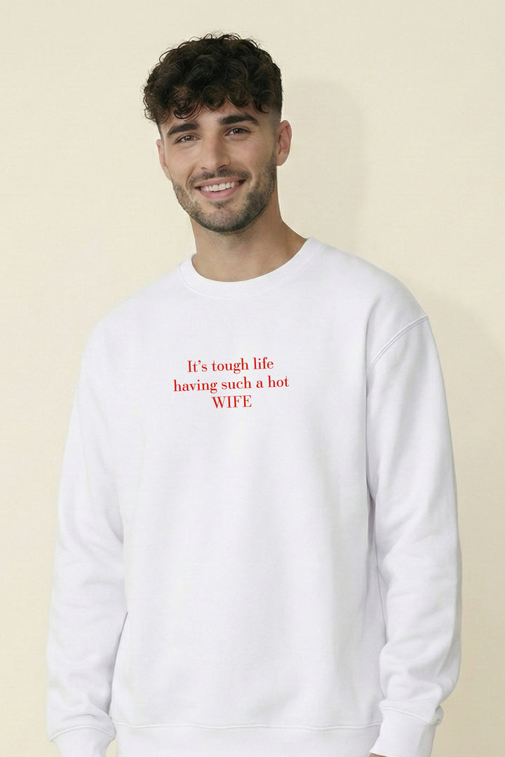 It’s a Tough Life Couple Unisex Sweatshirt - Pack of 2