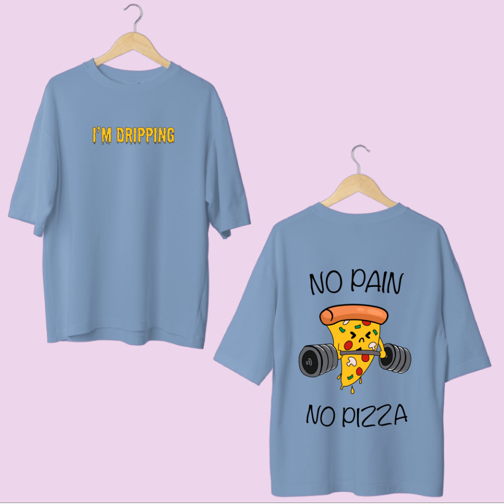 'No Pain, No Pizza' Motivation Oversized Tee