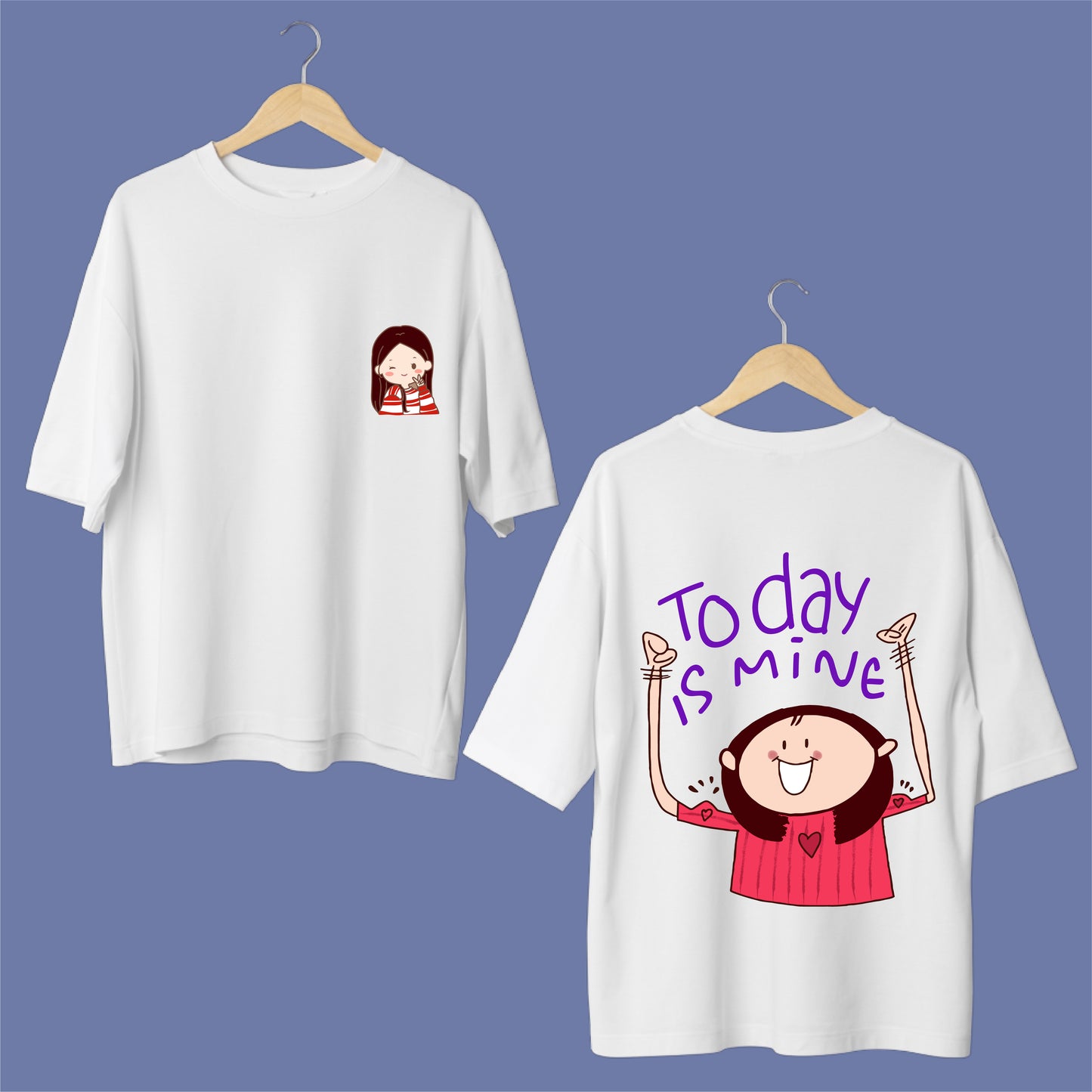 Today Is Mine Motivational Oversized Tee