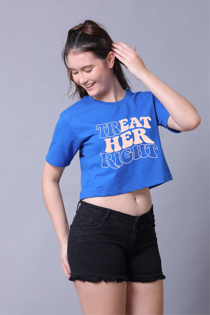 Treat Her Right Women Crop Top